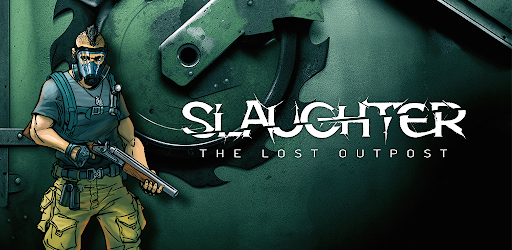 Slaughter: The Lost Outpost
